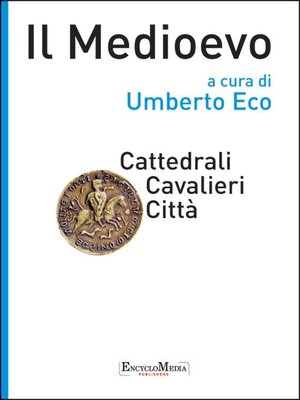 cover image of Il Medioevo--Cattedrali Cavalieri Città
